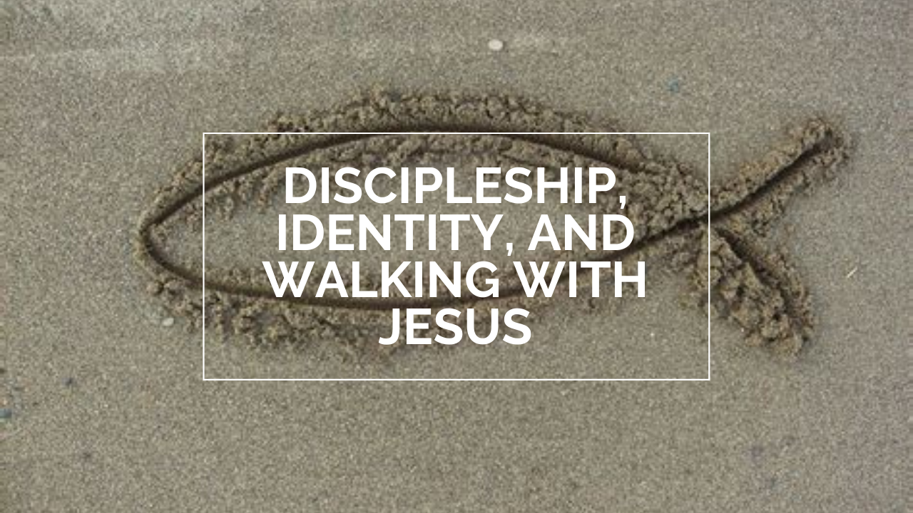 Discipleship, Identity