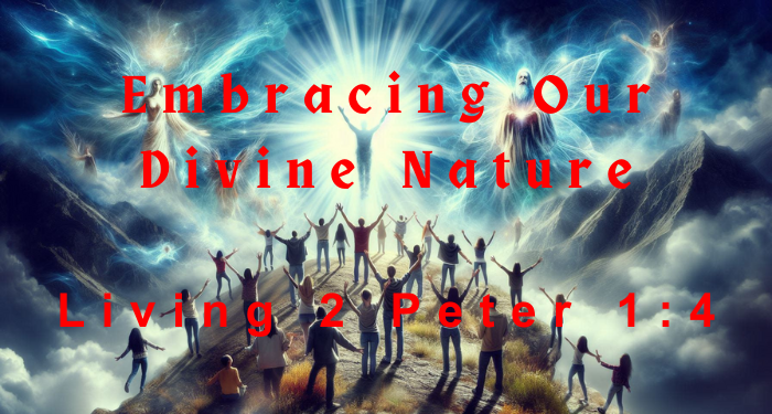 Embracing Our Divine Nature