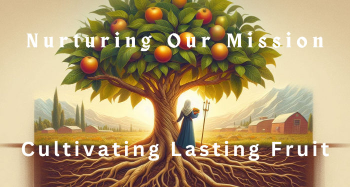 Cultivating Lasting Fruit