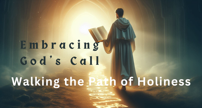 Walking the Path of Holiness